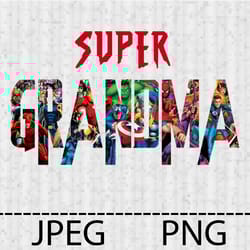 superhero super grandma png, jpeg stencil vinyl decal tshirt transfer iron on