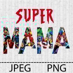 superhero super mama png, jpeg stencil vinyl decal tshirt transfer iron on