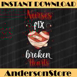 nurses fix broken hearts png, i love nurse valentine day png, nurse valentines, holiday nurse, funny valentine png