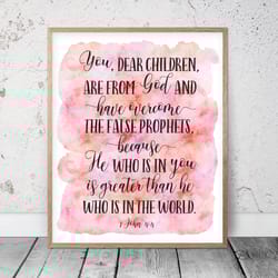 you dear children are from god, 1 john 4:4, bible verse printable art, scripture prints, christian gifts, pink nursery