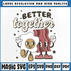 retro valentine svg, food valentine svg, better together valentine, valentine day, digital download