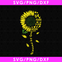 blessed by god 64 years of being awesome digital file, sunshine birthday svg, sunflower 1956 svg, 1956 birthday svg, png