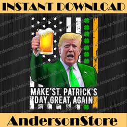 make st patrick's day great again funny trump png sublimation designs
