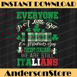 st patricks day except italians little bit irish png, shamrock png, st. patrick's day png, irish shamrock png, sublimati