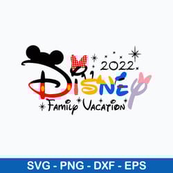 2022 family vacation svg, disney family vacation svg, png dxf eps file