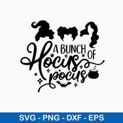 a bunch hocus svg, hocus pocus svg, png dxf eps file