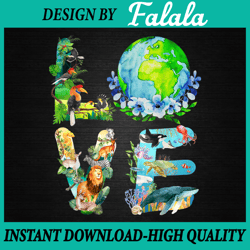 love world earth day 2023 png, planet environmental animal png, patrick day png, digital download