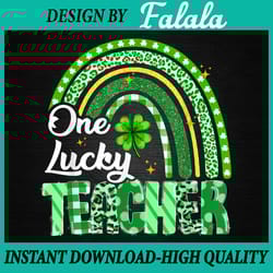 one lucky teacher png, st patrick's day rainbow leopard shamrock png, patrick day png, digital download