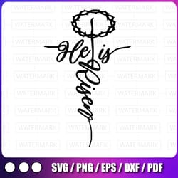 he is risen svg, cross jesus religious svg, easter day christians svg, christian svg, easter shirt svg,
