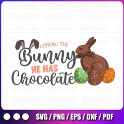 follow the bunny he has chocolate png print file for sublimation or print, dtg designs, easter sublimation, easter png,