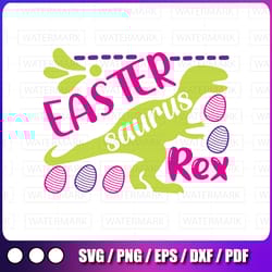 easter dinosaur svg, t-rex bunny svg, happy easter cut files, funny dino quote svg dxf eps png, baby, kids shirt design,