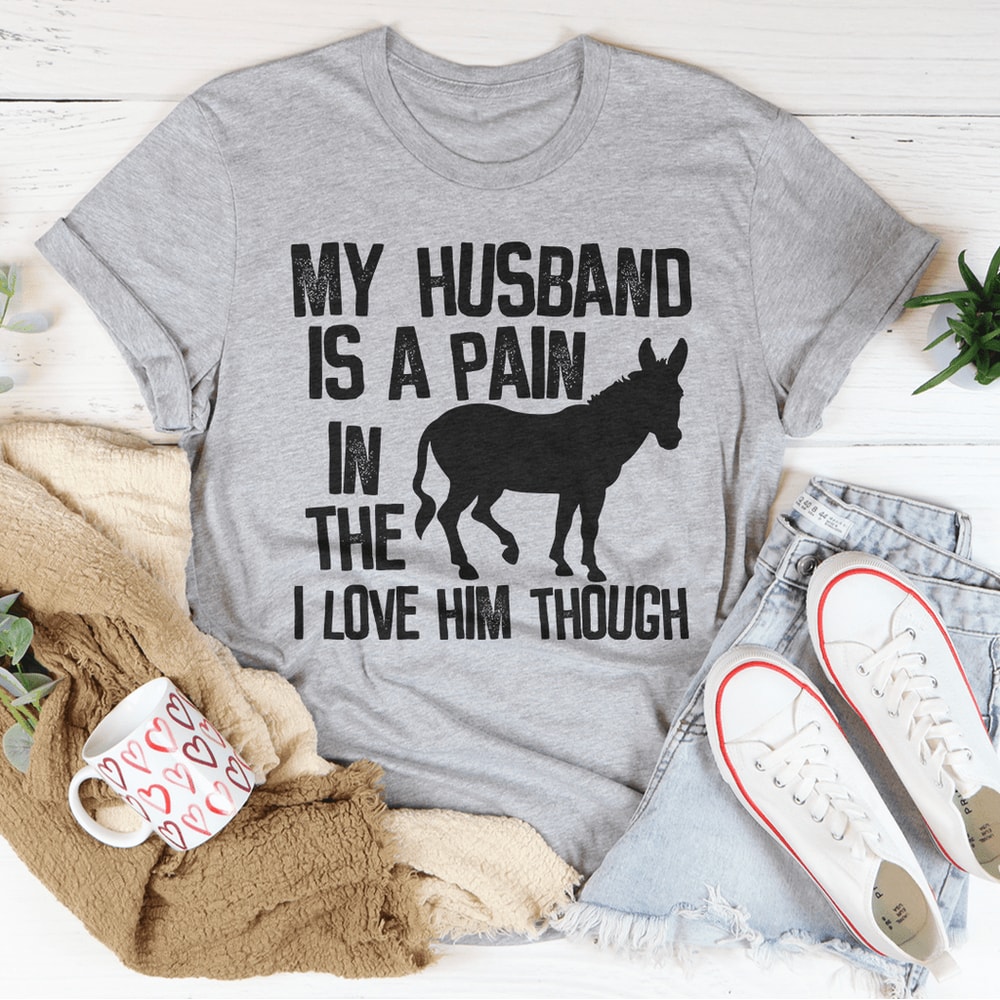my-husband-is-a-pain-in-the-butt-tee-peachy-sunday-t-shirt (2).png