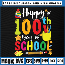 100th day of school teachers students happy 100 days svg, 100th day of school, digital download