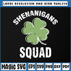 shenanigans squad irish svg, funny saint patricks day svg png, saint patty day svg, st patricks day, digital download