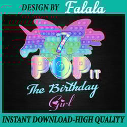 pop it 7th png, birthday girl pop it 7 year old unicorn png, girl pop it birthday png, pop it png, digital download