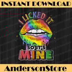 i licked it so its mine lgbtq rainbow lesbian funny lgbt month png sublimation design