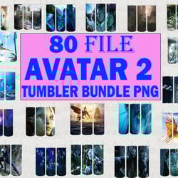 80 avatar 2 tumbler designs bundle, the way of water png, pandora tumbler, 20oz skinny tumbler sublimation, straight tum