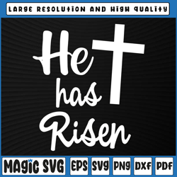 he has risen svg, jesus christian happy easter cross religious svg, easter svg, easter, sublimation download