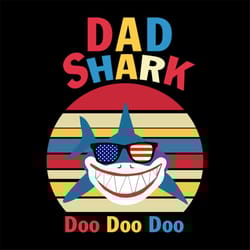 dad shark colorful doo doo svg, fathers day svg, happy fathers day, father gift svg, daddy svg, daddy gift, daddy life,