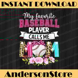 my favorite baseball player calls me mom mother's day happy mother's day png sublimation design