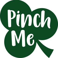 pinch me shamrock svg, st patrick's day svg, shamrock svg, st patricks svg, lucky svg file cut digital download