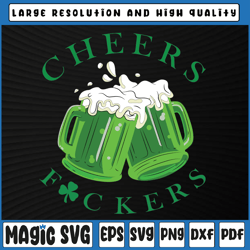 cheers fuckers st patricks day beer drinking mugs svg png, st patricks day, digital download