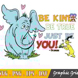 dr suess day png, be kind be true just be you png, digital download png