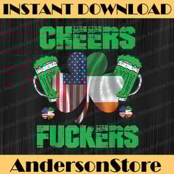 cheers fuckers png, funny st patricks day irish drinking png, lucky shamrock png, digital file, png high quality