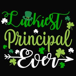 lucky principal patrick's svg, st patrick's day svg, shamrock svg, st patricks svg, lucky svg file cut digital download