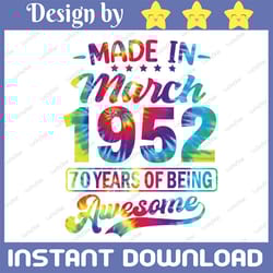 happy 70th birthday made in march 1952 png, born in 1952, 70th birthday gift 1952 png files for sublimation