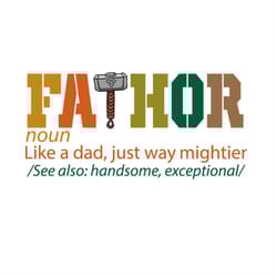 fathor like a dad just way mightier svg png
