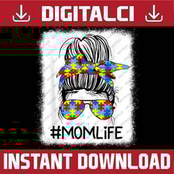 mom life autism awareness messy bun autistics autism png sublimation design