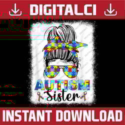 autism sister messy bun autistic autism awareness png sublimation design