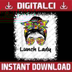 bleached lunch lady messy hair woman bun lunch lady life png sublimation design