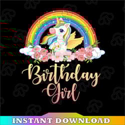 unicorn birthday girl png, unicorn birthday rainbow png, birthday girl png, birthday girl shirt png