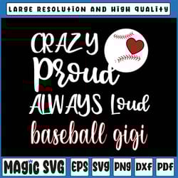 crazy proud baseball gigi svg, baseball fan grandma gigi svg, baseball gigi shirt, cute baseball gift