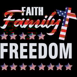 faith family freedom,4th of july,independence day svg, 4th of july svg,happy independence day,independence day,patriotic