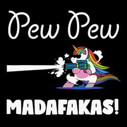 lgbt unicorn pew pew madafakas svg, gun pew pew madafakas funny svg