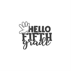 hello fifth grade silhouette svg, hello svg, fifth grade svg