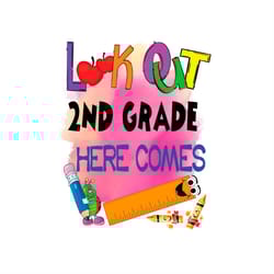 look out 2nd grade here comes svg png, 2nd grade svg