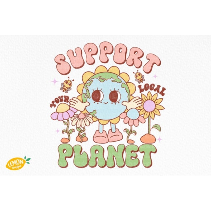 Earth Day Support Your Local Planet PNG, Earth Day PNG, SVG, Sublimation Design Earth png svg Retro Characters png.jpg