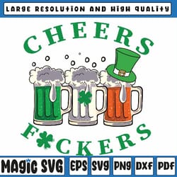 cheers fuckers st patricks day ireland beer drinking mugs svg, st patricks day, digital download