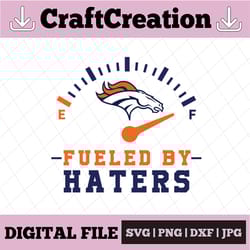 fueled by haters broncos svg and png files