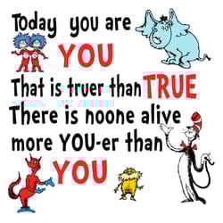 today you are you that is truer than true svg, dr seuss svg, dr seuss bundle svg