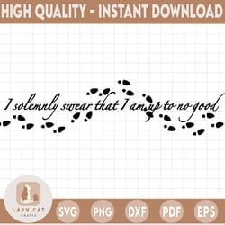 i solemnly swear that i am up to no good svg,harry potter theme, harry potter print, harry potter party, potter birthday