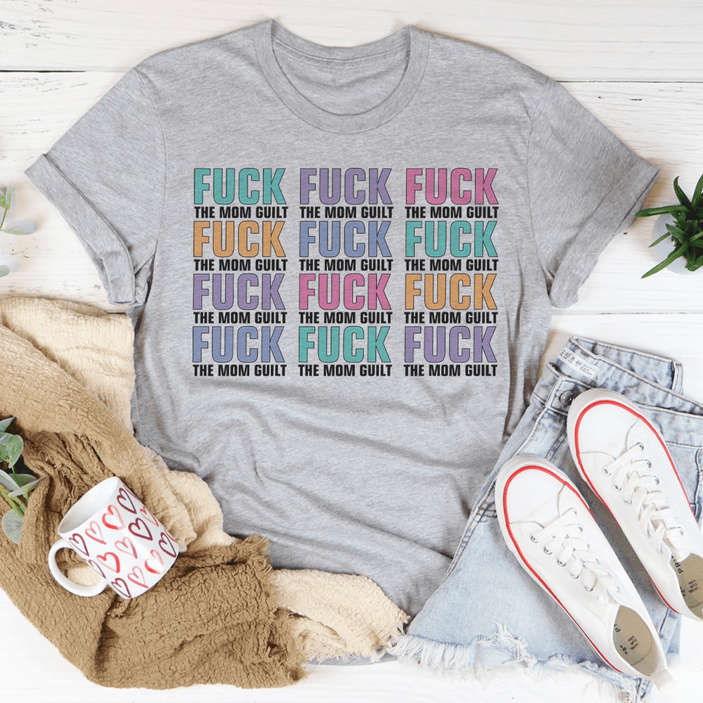Eff The Mom Guilt Tee
