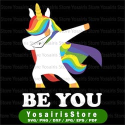 be you svg, lgbt svg, lgbtq, grunge, pride svg, rainbow, gay pride, quotes, cut files, cricut, silhouette, png