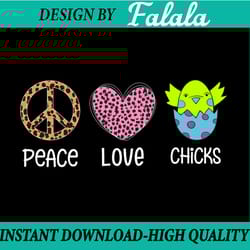 peace love chicks png, easter sublimation png, easter png, sublimation designs, easter png, digital download