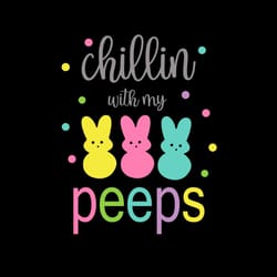 chillin' with my peeps cute bunny svg png