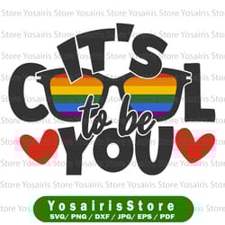 it's cool to be you svg cut file | commercial use | instant download | printable vector clip art | lgbt pride print